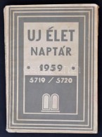 Új Élet Naptár 1959. Bp., 1959, Magyar Izraeliták Országos Képviselete.... - Unclassified