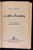 Pálgi, Joél: ... és Jött A Fergeteg. HéberbÅ‘l Ford. Diamant Elemér. Tel... - Unclassified