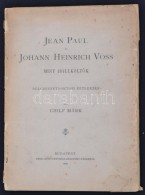 Chilf Márk: Jean Paul és Johann Heinrich Voss, Mint Idillköltok. Bölcsészettudori... - Sin Clasificación