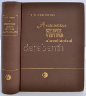 P. H. Groggins: A Szintetikus Szerves Vegyipar Alapeljárásai. Bp., 1958, MÅ±szaki... - Sin Clasificación