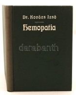 Kovács Izsó: Hemopatia. A Vérgyógyítás és Eredményei. Bp.,... - Zonder Classificatie