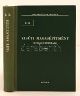 Vasúti Magasépítmény. MÅ±szaki Útmutató I. Rész. Budapest, 1972,... - Sin Clasificación