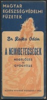 Dr. Rajka Ödön: A Nemibetegségek. MegelÅ‘zés és Gyógyítás.... - Zonder Classificatie