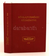 KÅ‘olajtermékek Kézikönyve I. Budapest, 1978, Ásványolajforgalmi Vállalat.... - Zonder Classificatie