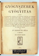 Dr. Issekutz Béla: Gyógyszerek és Gyógyítás. I. Kötet. Bp., 1944,... - Unclassified