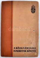 Dr. Horn József: A Közgazdasági Ismeretek Könyve. GyÅ‘r, 1935. GyÅ‘r, Moson és... - Sin Clasificación