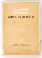 A Sebészet IdÅ‘szerÅ± Kérdései. Írták Ádám Lajos... - Ohne Zuordnung