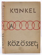 Dr. Künkel Fritz: A Közösség A Közösséglélektan Alapfogalmai.... - Zonder Classificatie