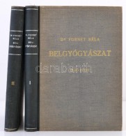 Dr. Fornet Béla: Belgyógyászat I-II. Bp.,1944, Királyi Magyar Egyetemi Nyomda.... - Sin Clasificación
