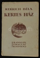 Rerrich Béla: Kertes Ház. Hogyan építsem Meg Kertes Házamat és Hogy... - Unclassified