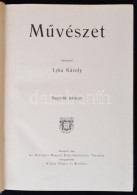 Lyka Károly(szerk.): MÅ±vészet, IV. évfolyam. Budapest, 1905, Singer és Wolfner, 432 P.... - Unclassified
