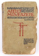 Nádai Pál: Az élet MÅ±vészete I. Kötet Bp, 1914, Franklin-Társulat. 237 P.... - Unclassified