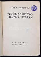 Tömörkény István: Népek Az Ország Használatában. Budapest,... - Non Classés