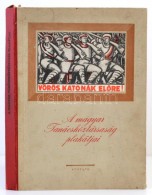 A Magyar Tanácsköztársaság Plakátjai. Összeáll.: Gábor... - Zonder Classificatie