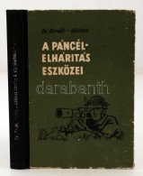 Dr. Kováts-LÅ‘rincz: A Páncélelhárítás Eszközei. Bp., 1964,... - Unclassified