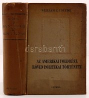 William Z. Foster: Az Amerikai Földrész Rövid Politikai Története. Bp., 1952, Szikra.... - Zonder Classificatie