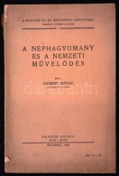 Györffy István: A Néphagyomány és A Nemzeti MÅ±velÅ‘dés. Magyar Táj... - Sin Clasificación