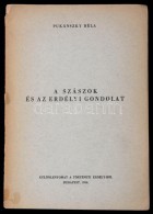 Pukánszky Béla: A Szászok és Az Erdélyi Gondolat. Jancsó Benedek... - Zonder Classificatie