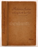 Köpeczi Béla (szerk.): II. Rákóczi Ferenc Válogatott Levelei. Bp., 1958,... - Sin Clasificación