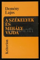 Demény Lajos: A Székelyek és Mihály Vajda 1593-1601. Bukarest, 1977, Kriterion.... - Sin Clasificación