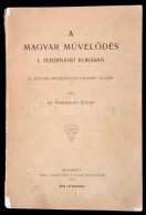 Perepatits István: A Magyar MÅ±velÅ‘dés Története I. Ferdinánd Korában. A... - Zonder Classificatie