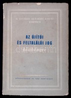 Az újítói és Feltalálói Jog Kézikönyve. Szerk. Krasznai... - Non Classificati