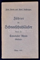 Borde, Josef Und Adolf Roßberger: Führer Für Schneeschuhläufer Durch Die Ennstaler Alpen... - Sin Clasificación