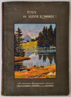 Tous En Suisse Romande! Alle Nach Westschweiz! All To French Switzerland! Lausanne, é. N., L'union Romande... - Sin Clasificación