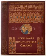 E. W. Pfizenmayer: Kelet-Szibíria Å‘slakói.Tudományos Utazás A Mammut-tetemek és... - Unclassified