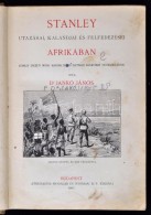 Dr. Jankó János: Stanley Utazásai, Kalandjai és Felfedezései Afrikában.... - Non Classés