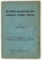 Hille Alfréd: Az 1905. Szeptemberi Calabriai Rengés Elemei. Pécs, 1914. Wessely és... - Sin Clasificación