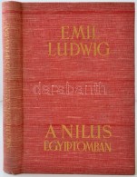 Emil Ludwig: A Nilus Egyiptomban. Bp., é.n., Athenaeum. Kiadói... - Non Classés