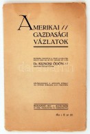 1913 Kunosi Ödön: Amerikai Gazdasági Vázlatok. Bp., 1913, Ráth Mór. 28 P.... - Zonder Classificatie