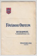 1913 Bp., A FÅ‘városi Orfeum Programfüzete, Reklámokkal(Törley, Salvator-sör, Tokaji... - Unclassified