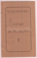 1908 Gyári Munkarend. Gép-, és Vasút Felszerelési Gyár R. T.... - Sin Clasificación