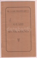 1908 Gyári Munkarend. Gép-, és Vasút Felszerelési Gyár R. T.... - Ohne Zuordnung