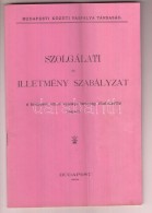 1908 Szolgálati és Illetmény Szabályzat A Budapesti Közúti Vaspálya... - Unclassified