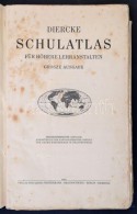 Diercke Schulatlas Für Höhere Lehranstalten. Braunschweig - Berlin - Hamburg, 1931, Verlag Von Georg... - Sonstige & Ohne Zuordnung