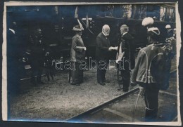 1914 A Bajor Király Sárváron, Az Est Feliratozott Fotója. TÅ±zésnyommal / The... - Sonstige & Ohne Zuordnung