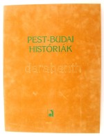 Pest-budai Históriák. - Szemethy Imre 12 Eredeti Rézkarcával. A... - Autres & Non Classés