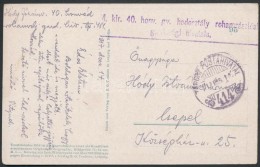 1917 Tábori Posta Képeslap / Field Postcard 'M.kir. 40. Honv. Gy. Hadosztály... - Otros & Sin Clasificación