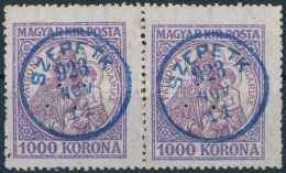 O 1923 Koronás Madonna 1000K Pár Kék 'SZEPETK' Bélyegzéssel R! - Otros & Sin Clasificación