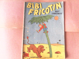 BIBI FRICOTIN - BIBI FRICOTIN Boit L'obstacle - N°4 - Bibi Fricotin