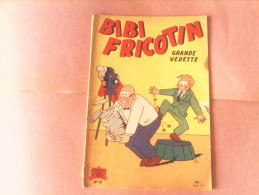 BIBI FRICOTIN - BIBI FRICOTIN Grande Vedette - N°10 - Bibi Fricotin