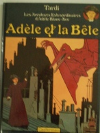 Adèle Et La Bête   Eo  Les Aventures Extraordinaires D'Adèle Blanc Sec - Tardi