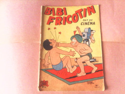 BIBI FRICOTIN - BIBI FRICOTIN Fait Du Cinéma - N°14 - Bibi Fricotin