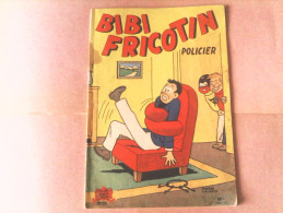 BIBI FRICOTIN - BIBI FRICOTIN Policier - N°25 - Bibi Fricotin