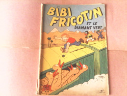 BIBI FRICOTIN - BIBI FRICOTIN Et Le Diamant Vert - N°26 - Bibi Fricotin