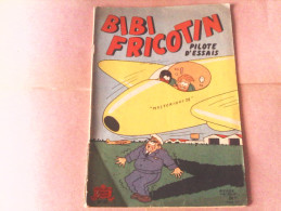 BIBI FRICOTIN - BIBI FRICOTIN Pilote D'essais - N°32 - Bibi Fricotin