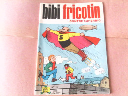 BIBI FRICOTIN - BIBI FRICOTIN Contre Superbig - N°113 - Bibi Fricotin